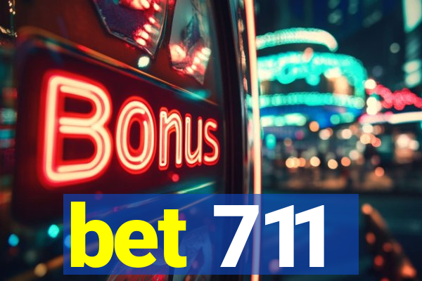 bet 711